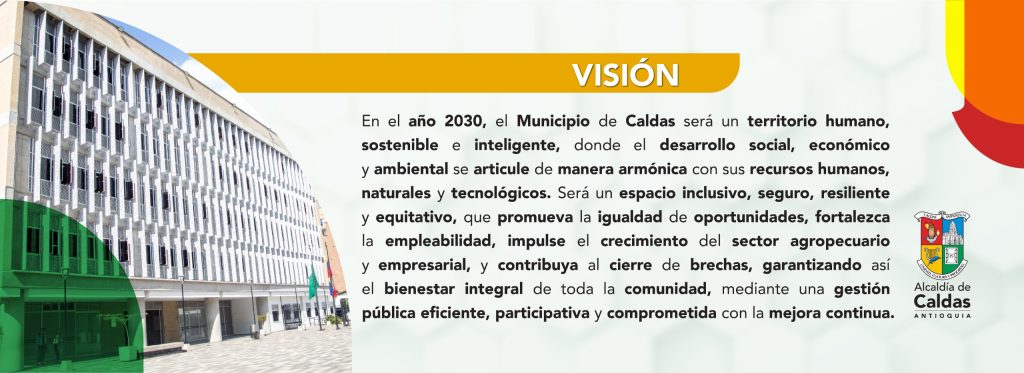 Visión de la alcaldía de caldas